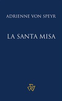 La Santa Misa