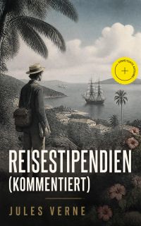 Reisestipendien (Kommentiert)