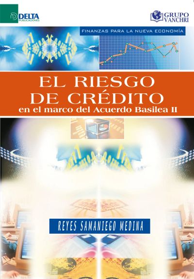 El Riesgo De Crédito En El Marco Del Acuerdo Basilea II