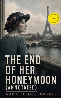 The End of Her Honeymoon (Annotated)