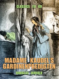 Madame Kaudel's Gardinenpredigten