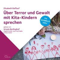 Über Terror und Gewalt mit Kita-Kindern sprechen