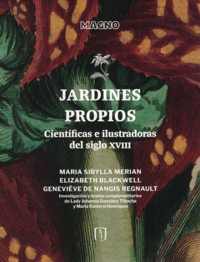 Jardines propios: científicas e ilustradoras del siglo XVIII