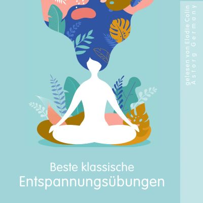 Beste klassische Entspannungsübungen