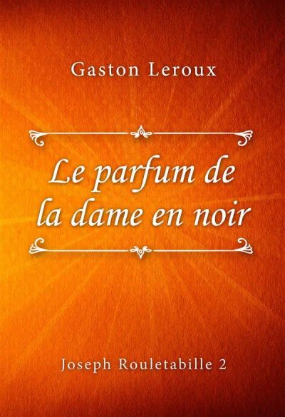 Le parfum de la dame en noir