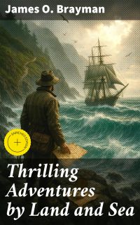 Thrilling Adventures by Land and Sea