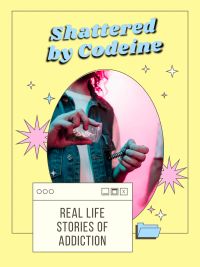 Shattered by Codeine