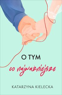 O tym, co najważniejsze