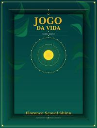 O jogo da vida e como jogá-lo