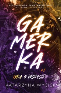 Gamerka 2. Gra o wszystko