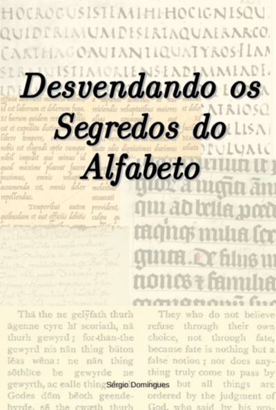 Desvendando Os Segredos Do Alfabeto