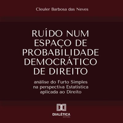 Ruído num Espaço de probabilidade Democrático de Direito