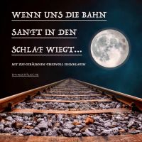 Wenn uns die Bahn sanft in den Schlaf wiegt: Bahngeräusche und traumhafte Musik zum friedvollen Einschlafen