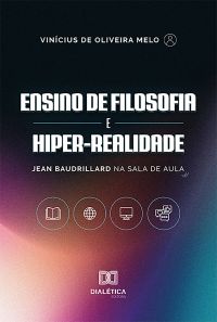 Ensino de filosofia e hiper-realidade