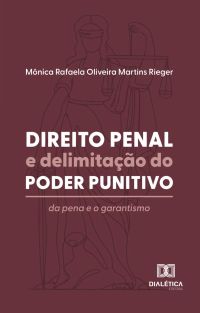 Direito Penal e delimitação do poder punitivo