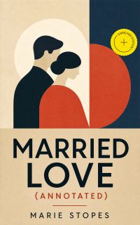 Married Love (Annotated)