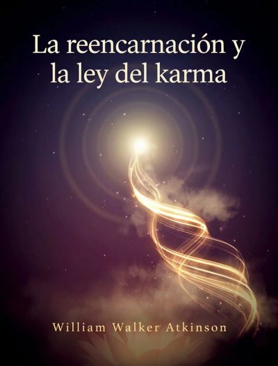 La reencarnación y la ley del karma