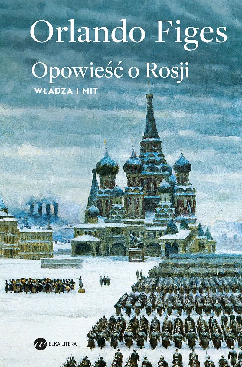 Opowieść o Rosji. Władza i mit