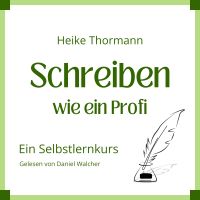 Selbstlernkurs: Schreiben wie ein Profi