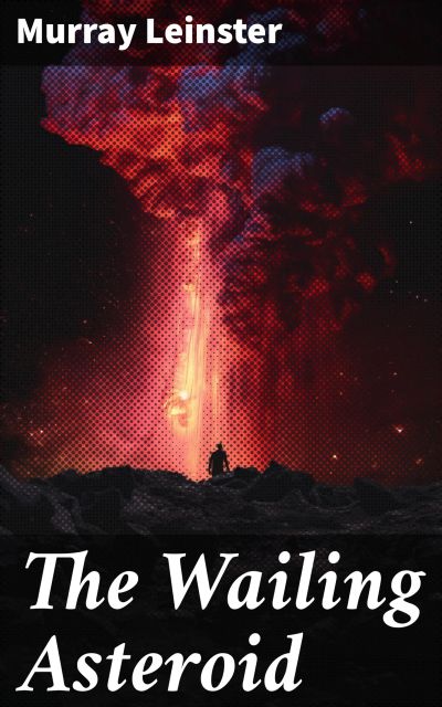 The Wailing Asteroid