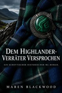 Dem Highlander-Verräter versprochen