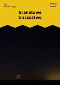 Granatowe traczostwo