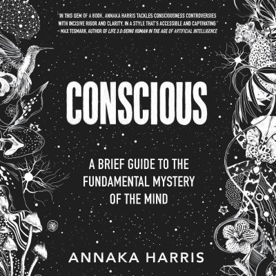 Conscious