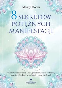 8 sekretów potężnej afirmacji