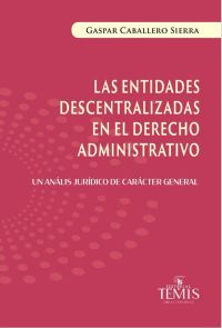 Las entidades descentralizadas en el derecho administrativo