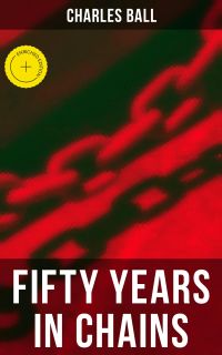 Fifty Years in Chains