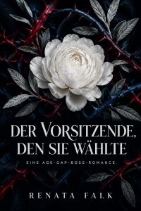 Der Vorsitzende, den sie wählte