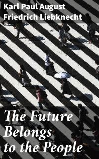 The Future Belongs to the People