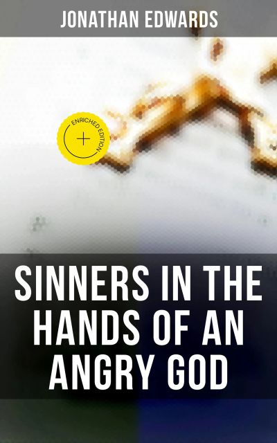 Sinners in the Hands of an Angry God