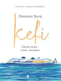 Kefi. Greckie wyspy – smaki i opowieści