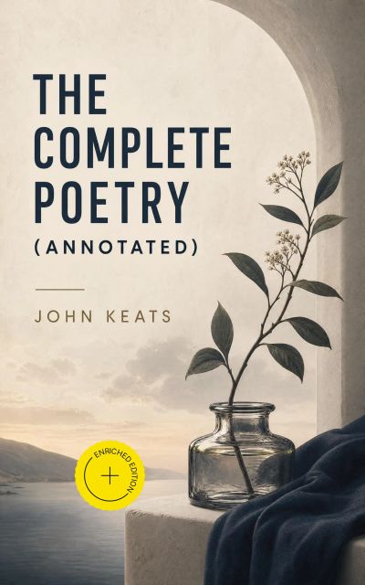 The Complete Poetry (Annotated)