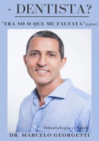 - Dentista? "era Só O Que Me Faltava (saber)"