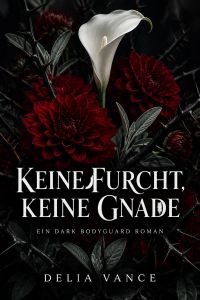 Keine Furcht, keine Gnade