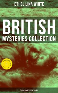 British Mysteries Collection: 7 Novels & Detective Story