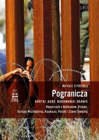 Pogranicza. Krótki kurs budowania granic