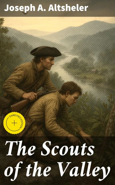 The Scouts of the Valley