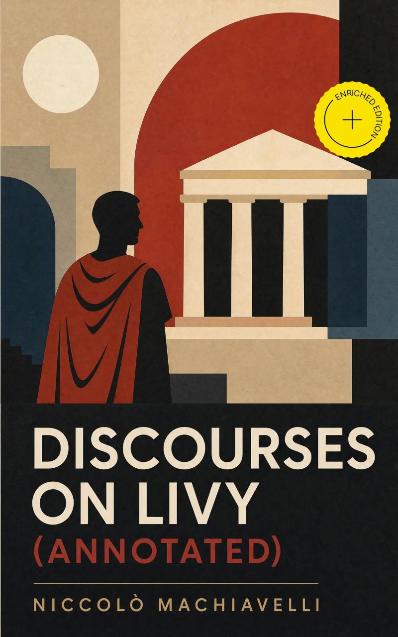 Discourses on Livy (Annotated)