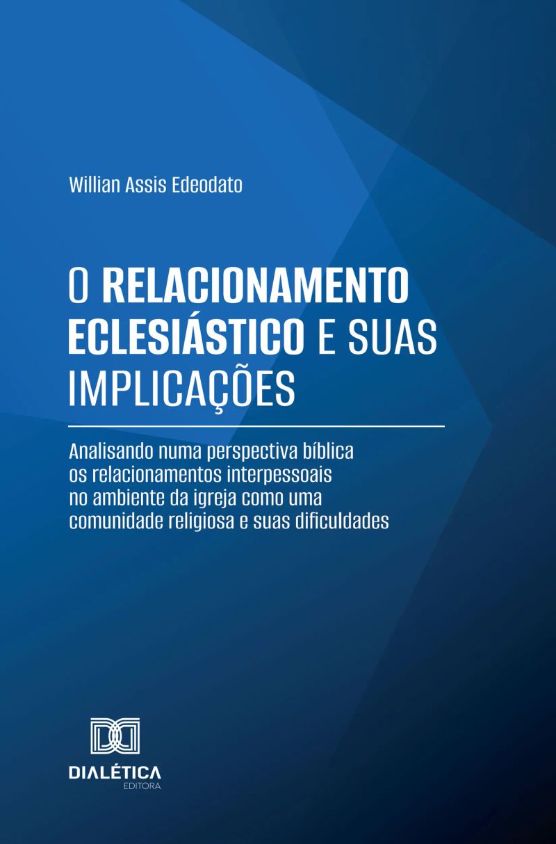 O Relacionamento Eclesiástico e suas Implicações