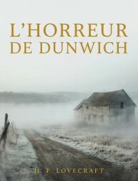 L’Horreur de Dunwich