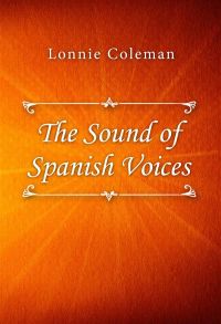 The Sound of Spanish Voices