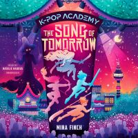 K-Pop Academy: The Song of Tomorrow