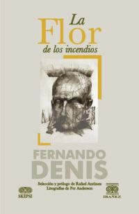 La flor de los incendios