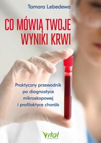 Co mówią twoje wyniki krwi.