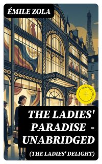 The Ladies' Paradise (The Ladies' Delight) - Unabridged