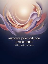 Autocura pelo poder do pensamento