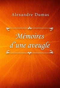 Mémoires d’une aveugle